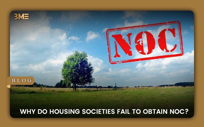 Why do Housing Societies fail to Obtain NOC?